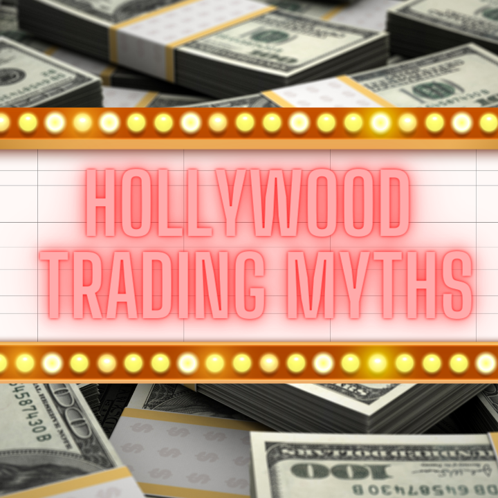 Common trading myths in Hollywood