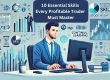 Trader analyzing market data on multiple screens, highlighting 10 essential skills for profitable trading success.