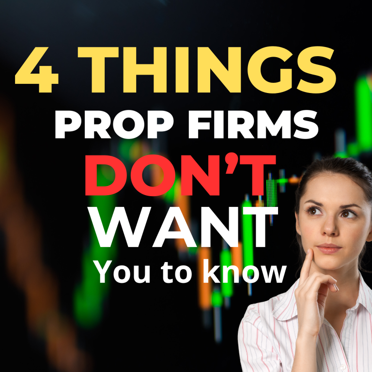 4 things prop firms dont want you to know