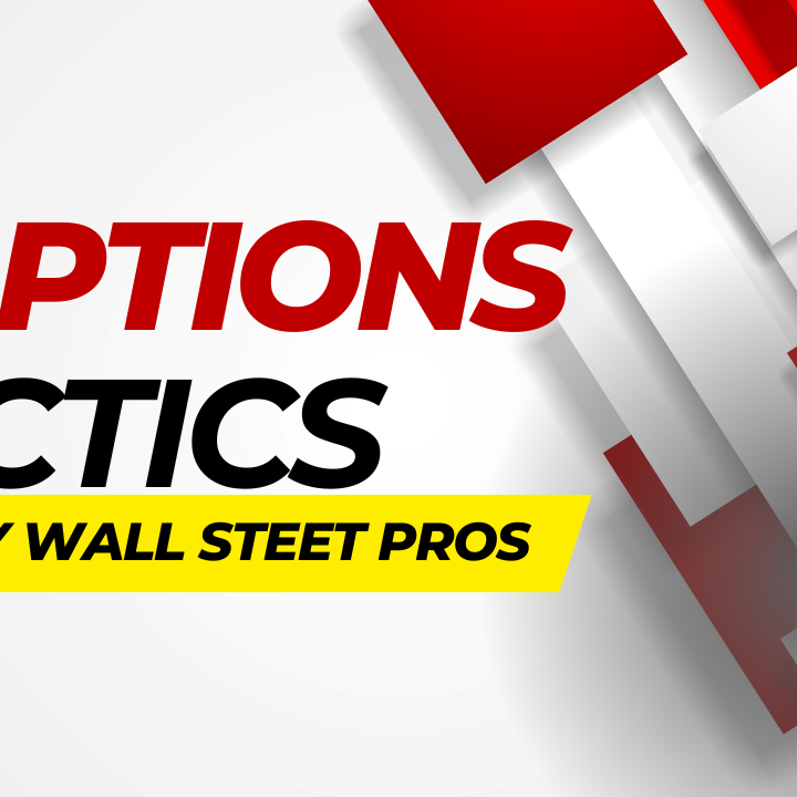 7 Options Tactics Used by Wall Street Pros