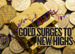 Gold Surges to New Highs