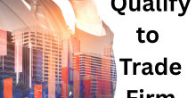 How to Qualify to Trade Firm Capital (1)