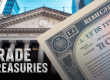 A close-up of a U.S. Treasury certificate overlaid on a background of a classical government-style building, with the words “Trade Treasuries” displayed in bold letters.
