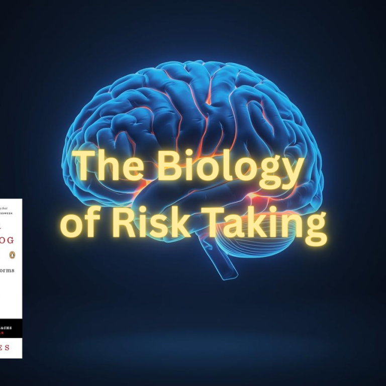 The Biology of Risk Taking